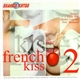 Various - French Kiss 2